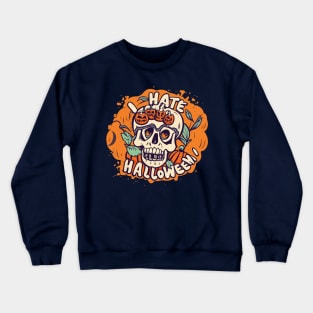 I hate Halloween Crewneck Sweatshirt